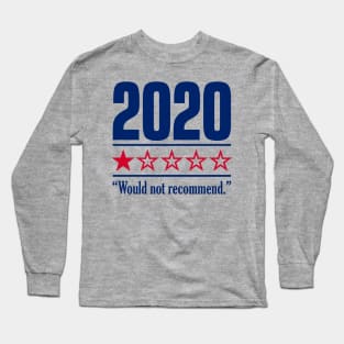 2020 One Star Would Not Recommend Long Sleeve T-Shirt